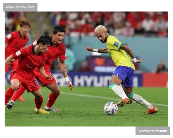 巴西对阵韩国精彩直播全程解析焦点球员与赛场看点实时战术走势深度解读